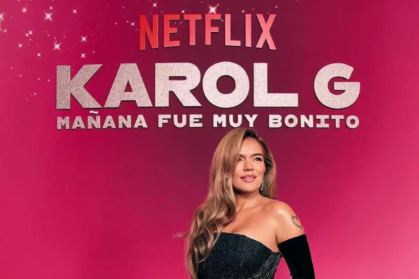 Todas las facetas de Karol G en ‘Mañana fue muy bonito’ Cartel promocional de Karol G 'Mañana fue muy bonito' en Netflix.